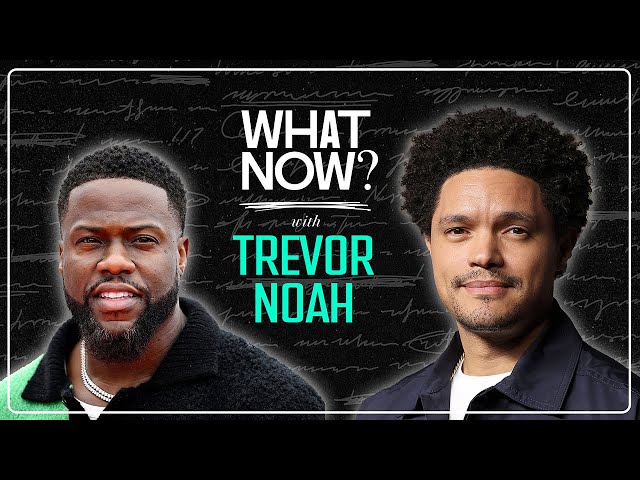 Kevin Hart on 'What Now? with Trevor Noah' - FULL Episode on Spotify!