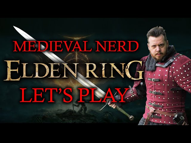 MEDIEVAL NERD plays ELDEN RING - reaction | let's play | Medieval analysis