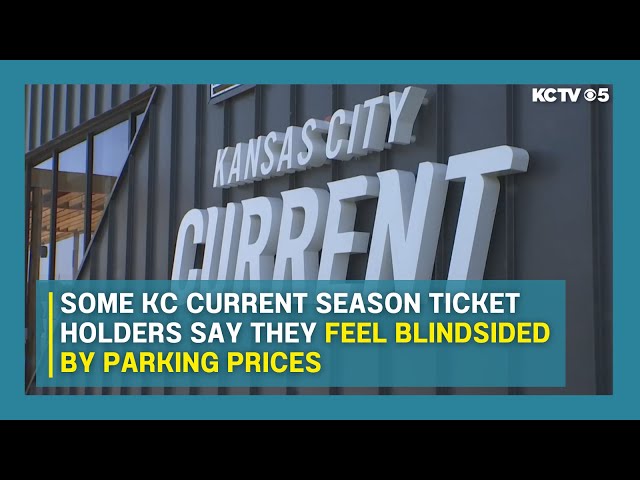 Some KC Current season ticket holders say they feel blindsided by parking prices