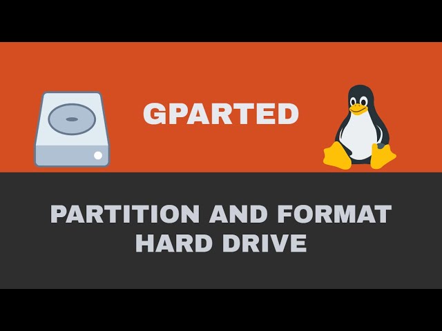 How to Partition and Format a Hard Drive with Gparted in Linux