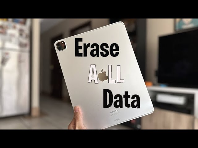 How To Completely Erase iPad Data Before Selling..