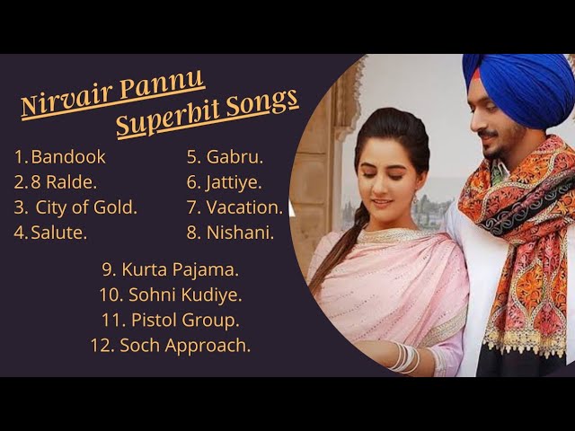 Nirvair Pannu All songs | Bandook | 8 Ralde | City of Gold | Salute | Pistol Group | Jattiye | Gabru
