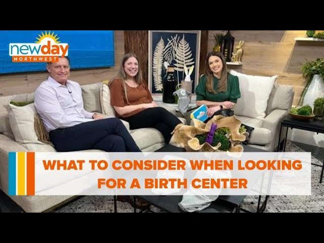 What to consider when looking for a birth center - New Day NW