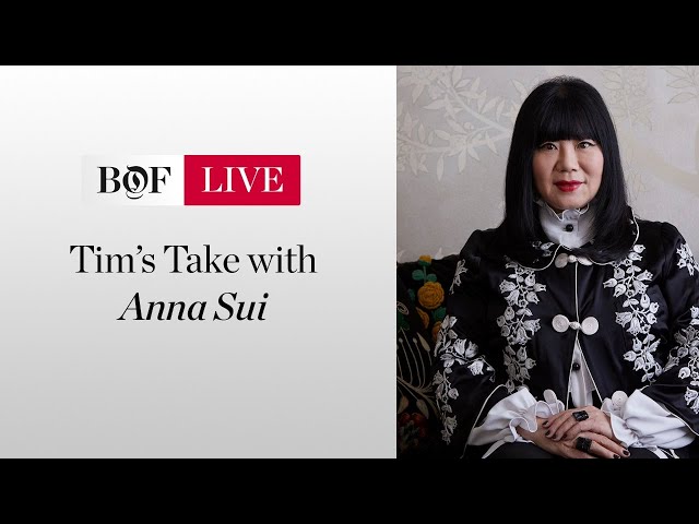 Tim's Take with Anna Sui | #BoFLIVE