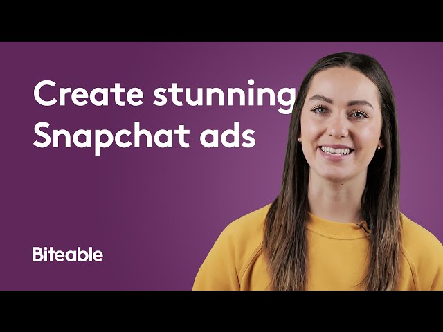 How to create stunning Snapchat ads
