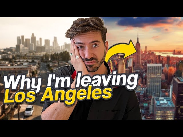 Why I'm Leaving Los Angeles | Life Update