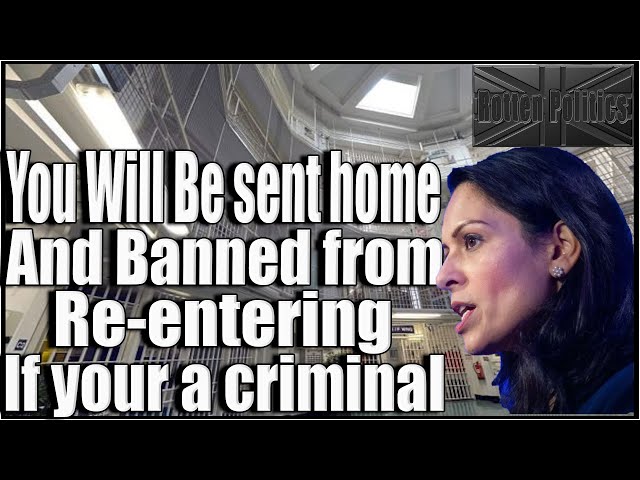 Foreign criminals will be deported and banned from coming back!!