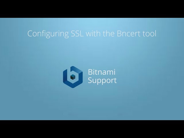 Configure SSL with the Bncert tool