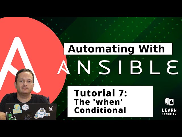 Getting started with Ansible 07 - The 'when' Conditional