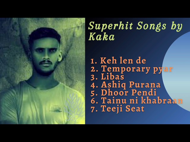 Superhit Songs by Kaka | Kaka songs Jukebox 2020 | Best of Kaka