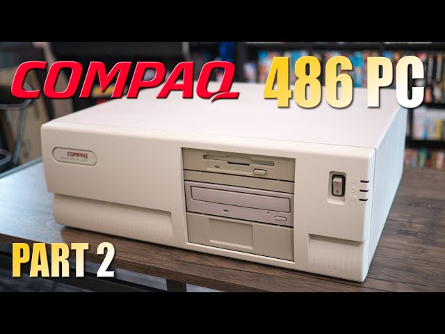 Compaq 486 PC restoration and upgrade - Part 2!