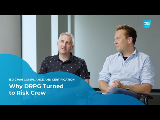 ISO 27001 Compliance Case Study (Risk Crew X DRPG)
