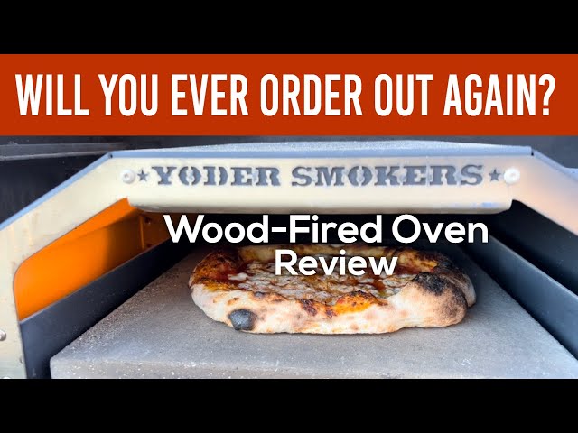 Is it Worth it?!? Yoder Wood Fired Pizza Oven Review