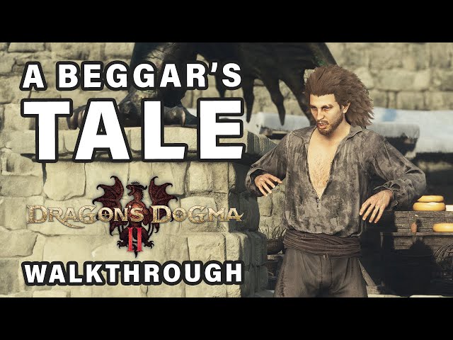 A Beggar's Tale Quest Walkthrough | Beggars Garb ► Dragon's Dogma 2