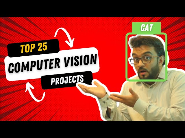 Top 25 Computer Vision Projects 2021