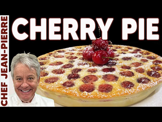 Cherry Custard Pie (Clafoutis) | Chef Jean-Pierre