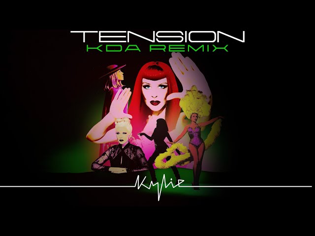 Kylie Minogue - Tension (KDA Remix) (Official Audio)