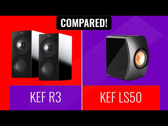KEF R3 VS LS50 || Kef R3 Review and Kef LS50 Review | Hifi Speakers Compared