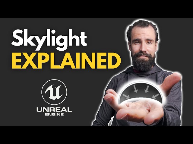 Demystifying the Skylight [Unreal Engine 4 & 5]