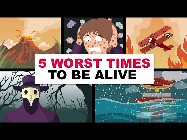 5 Worst Times To Be Alive In Human History