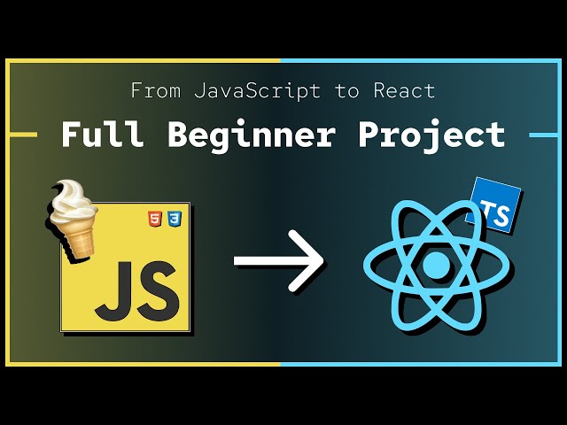 JavaScript to React — Full Beginner Project