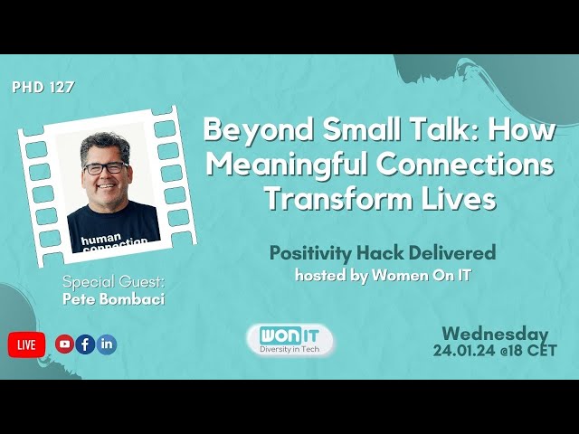 Beyond Small Talk: How Meaningful Connections Transform Lives