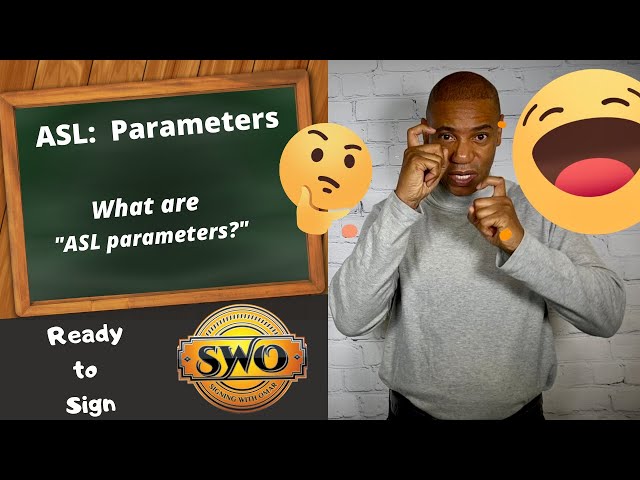 Why You Need to Know "ASL Parameters":  IMPORTANT! | Signing for Beginners |  American Sign Language