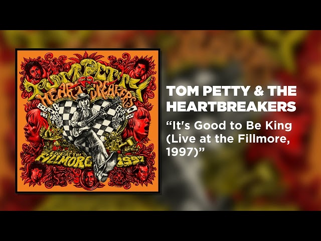 Tom Petty & The Heartbreakers - It's Good to Be King (Live at the Fillmore, 1997) [Official Audio]