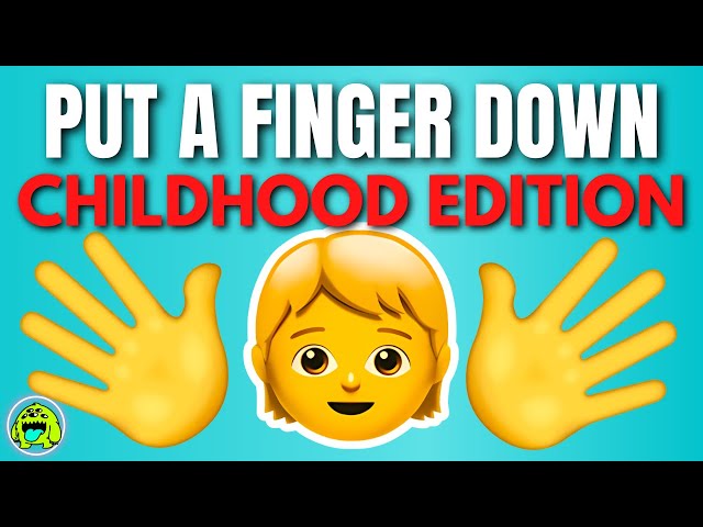 Put A Finger Down Childhood Edition 👧👦