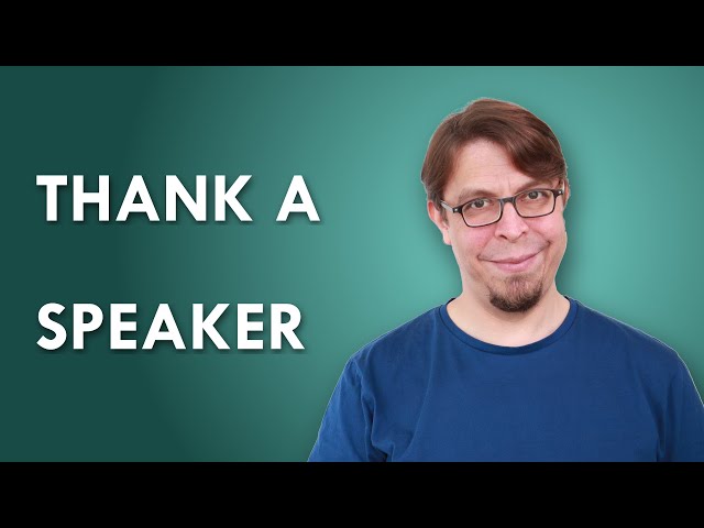 How to thank a speaker: 5 wonderful examples