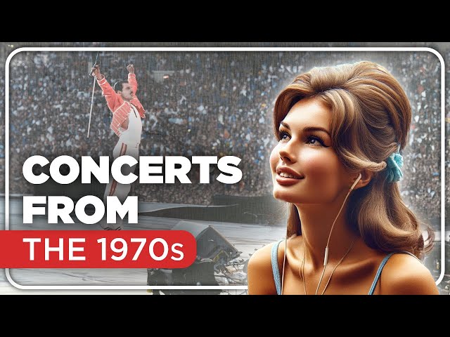 13 Concerts From The 70s You Forgot Were Awesome