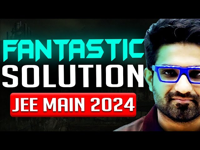 Amazing Trick To Solve JEE Main 2024 Problem 🔥