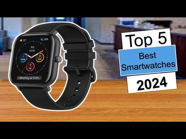 TOP 5 Best Smartwatches