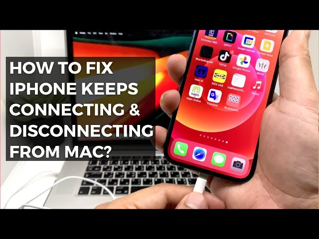 How to Fix iPhone 12 Keeps Connecting & Disconnecting from Mac?