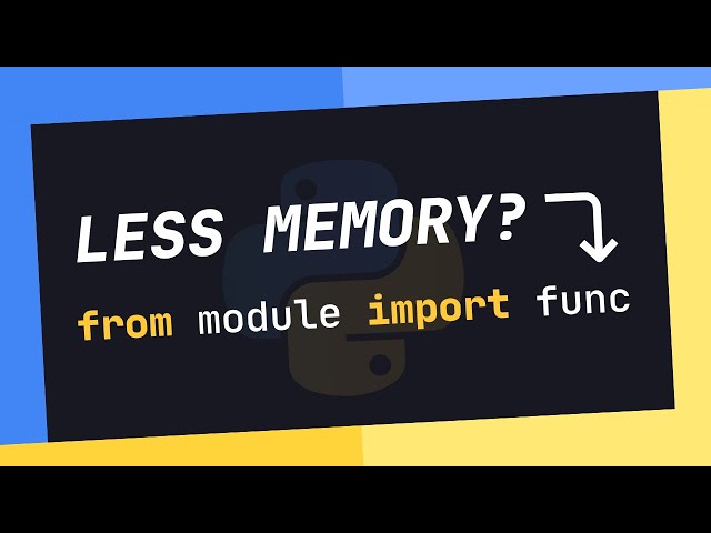 Can You SAVE On MEMORY USAGE When Importing In Python?