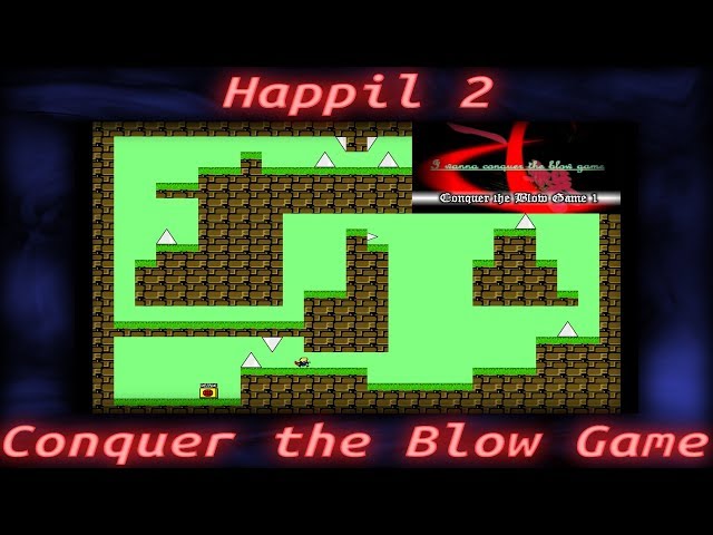 I Wanna Kill the Happil 2 Ver. 0.3 - Stage 1-1 (Conquer the Blow Game 1)