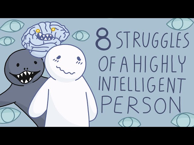 8 Struggles of Being a Highly Intelligent Person