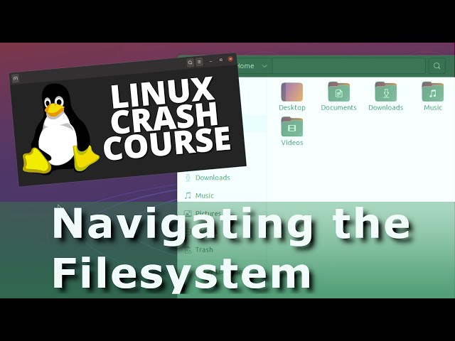Linux Crash Course: Navigating the Linux Filesystem