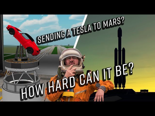 Sending a Tesla to Mars on a Falcon Heavy in Kerbal Space Program Real Solar System