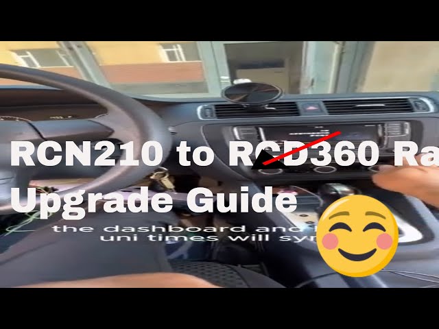 Volkswagen Jetta 1.4 Turbo: RCN210 to RCD360 Radio Upgrade Guide