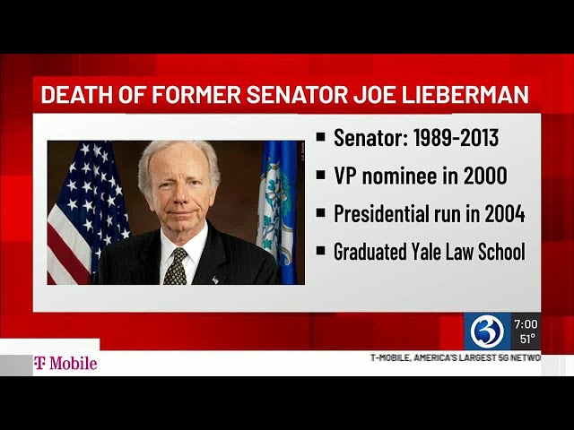 Lawmakers remember former Senator Joe Lieberman