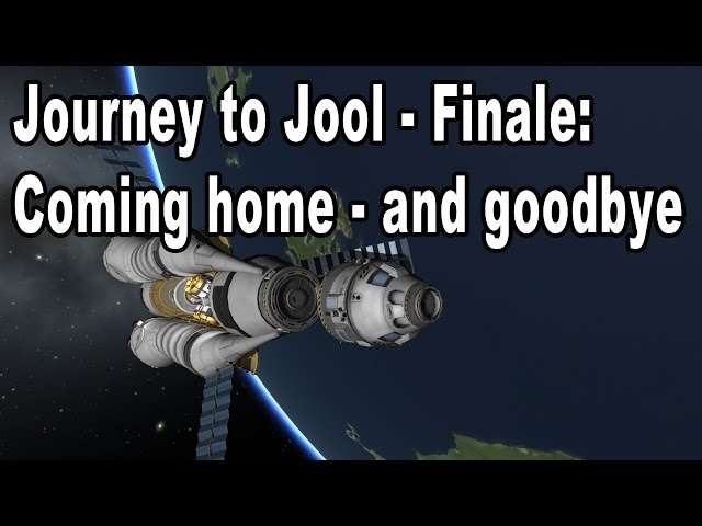 Journey to Jool #10 - Emotional homecoming and goodbye - Final Episode - Kerbal Space Program