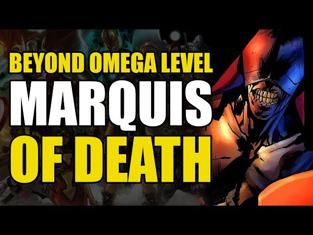 Omega/Beyond Omega Level: Marquis of Death | Comics Explained