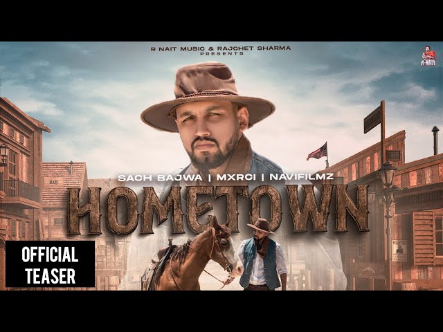 Hometown (Official Teaser) - Sach Bajwa - Mxrci - New Punjabi Song