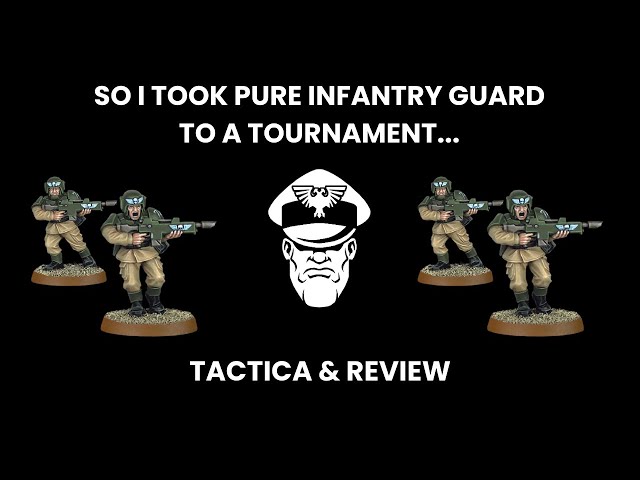 So I Took Pure Infantry Guard To A Tournament... - Competitive 9th Ed. Warhammer 40,000