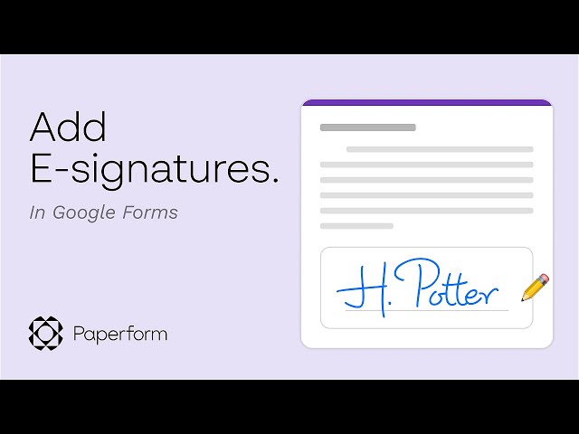 How to Add an Electronic Signature in Google Forms
