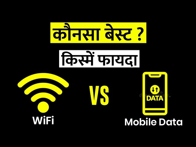 WiFi Vs Mobile Data | Mobile Data Vs Broadband | Which Is Best:Mobile Data Vs Broadband
