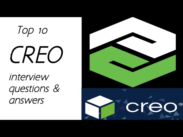CREO interview questions and answers