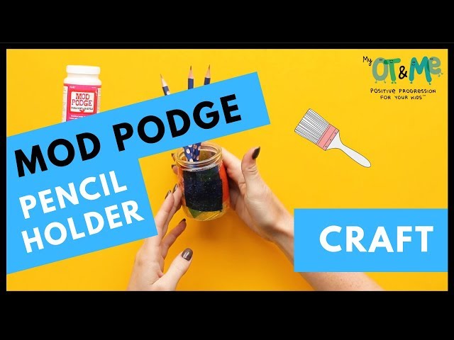 MOD PODGE Pencil Holder Craft Activity | Kids | Fun