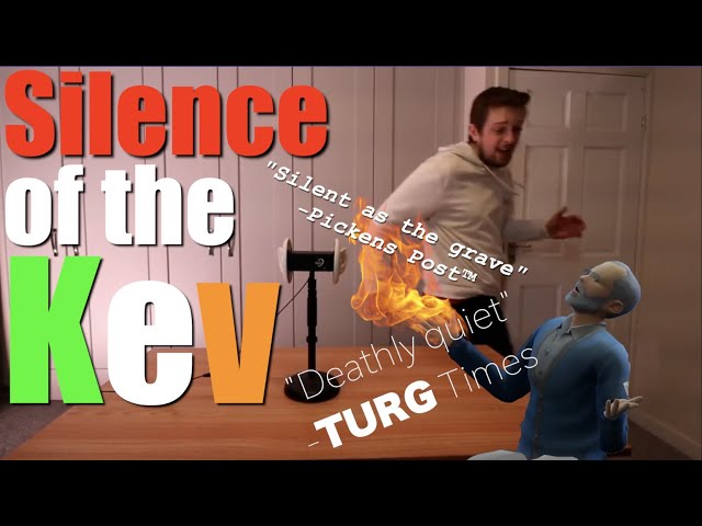 Silence of the Kev